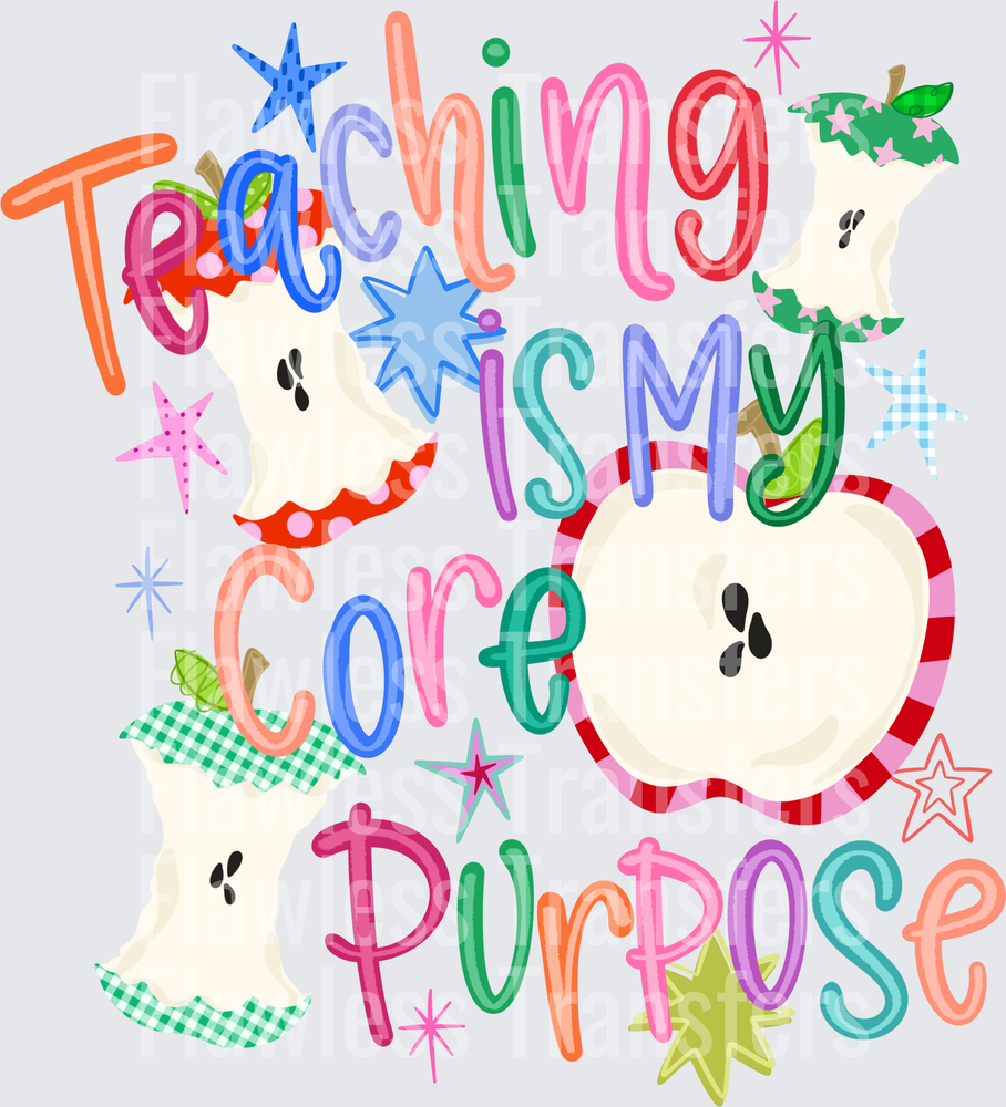 Teaching Is My Core Purpose #3443