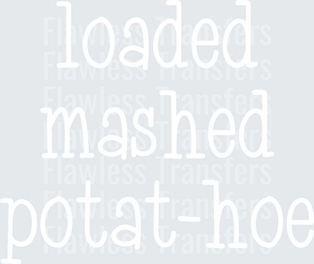 Loaded Mashed Potat-Hoe #0241