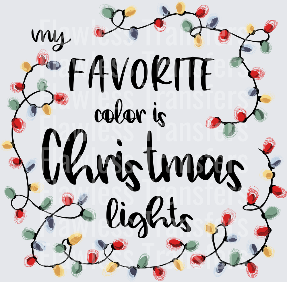 My Favorite Color Is Christmas Lights #1660