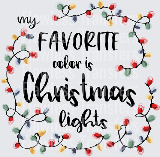 My Favorite Color Is Christmas Lights #1660