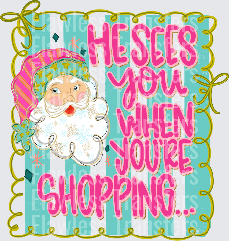 He Sees You When Youre Shopping #1897