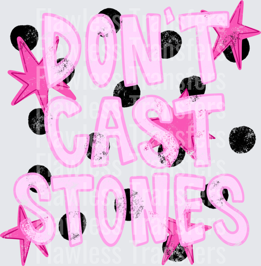 Dont Cast Stones #5609
