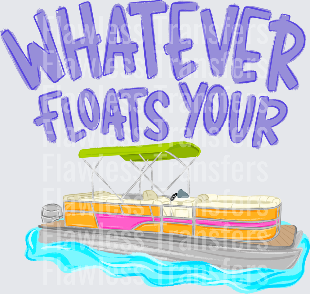 Whatever Floats Your Boat #4612
