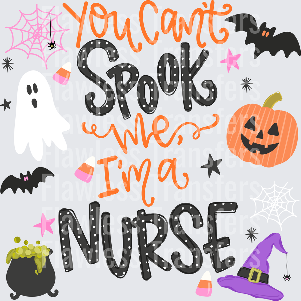 You Cant Spook Me Im A Nurse #0851