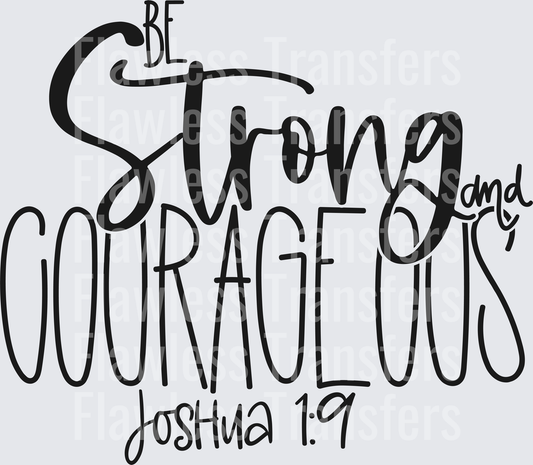 Be Strong And Courageous Joshua 1 9 #4365