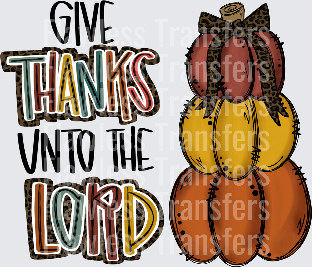 Give Thanks Unto The Lord #0201