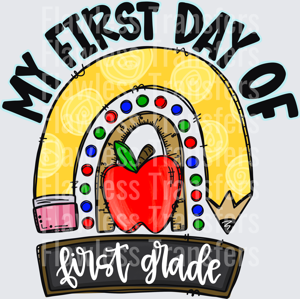 My First Day Of First Grade #3701
