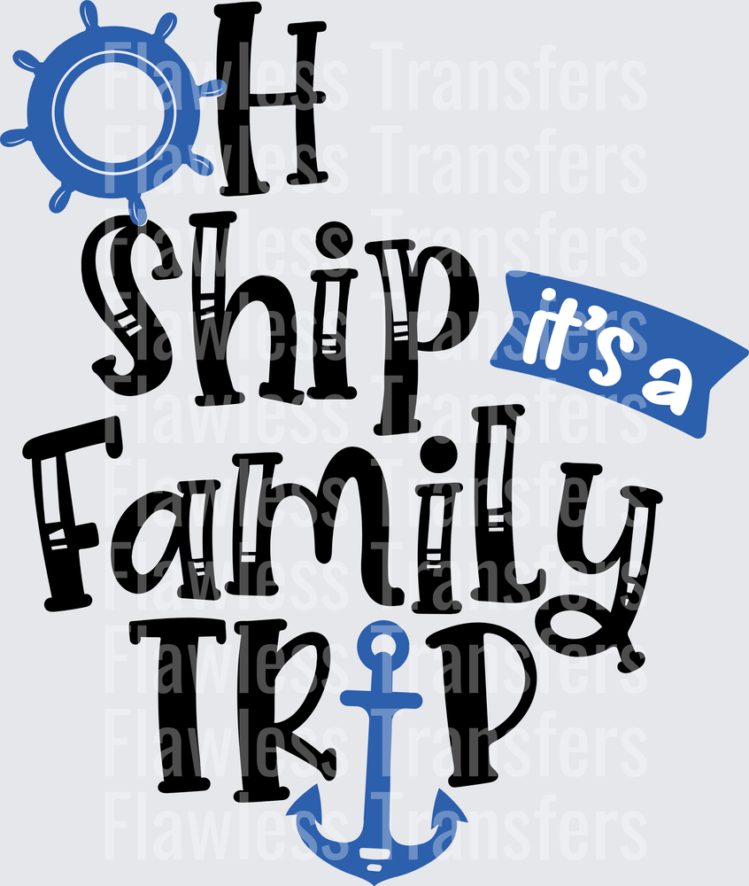 Oh Ship Its A Family Trip #6347