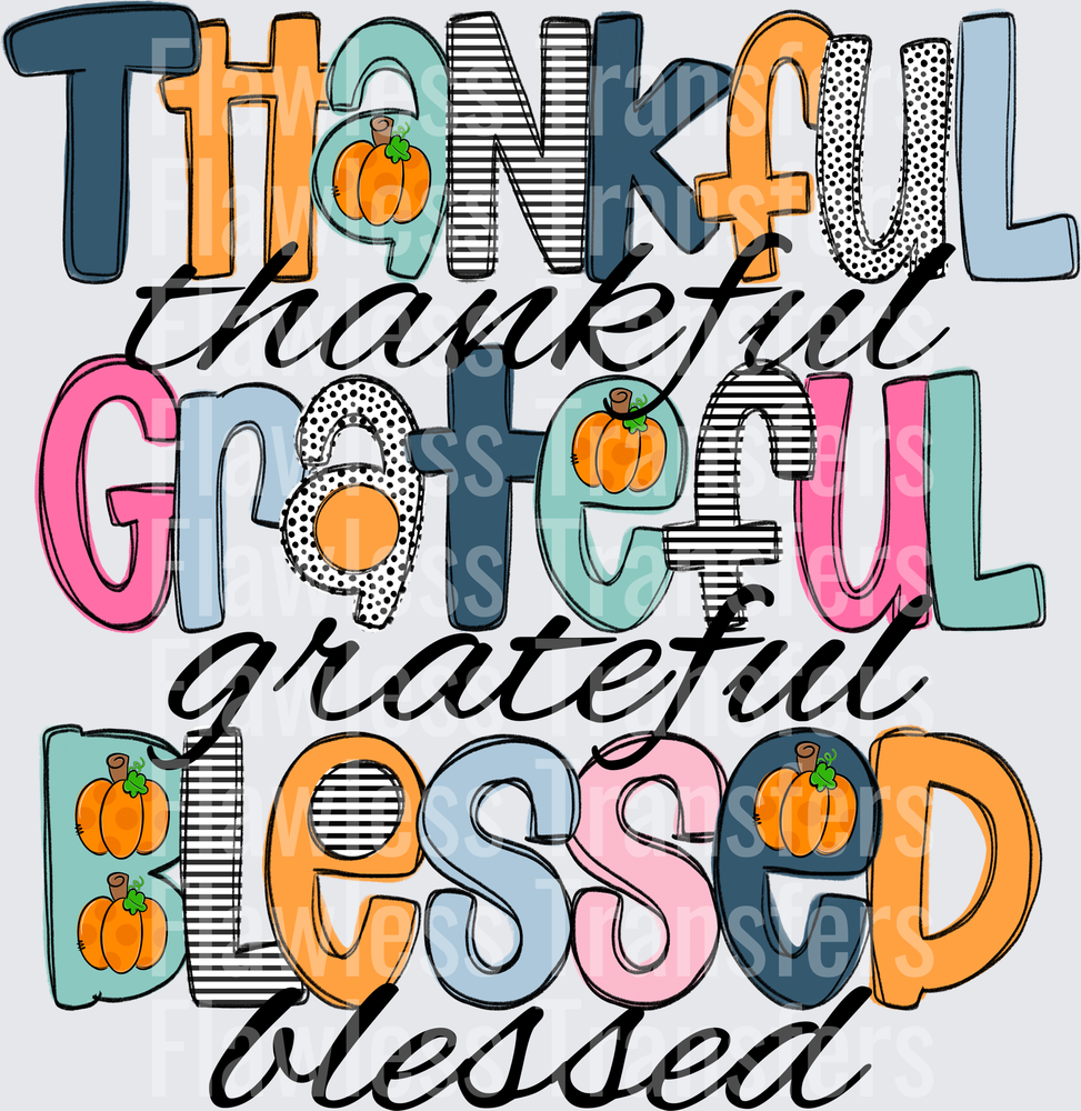 Thankful Grateful Blessed #0234