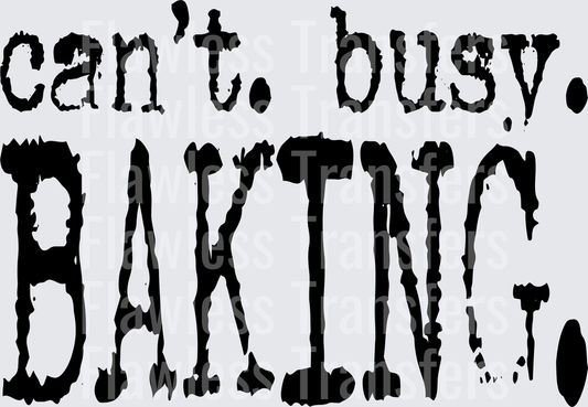Cant Busy Baking #4902