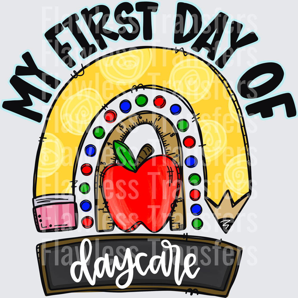 My First Day Of Daycare #3698