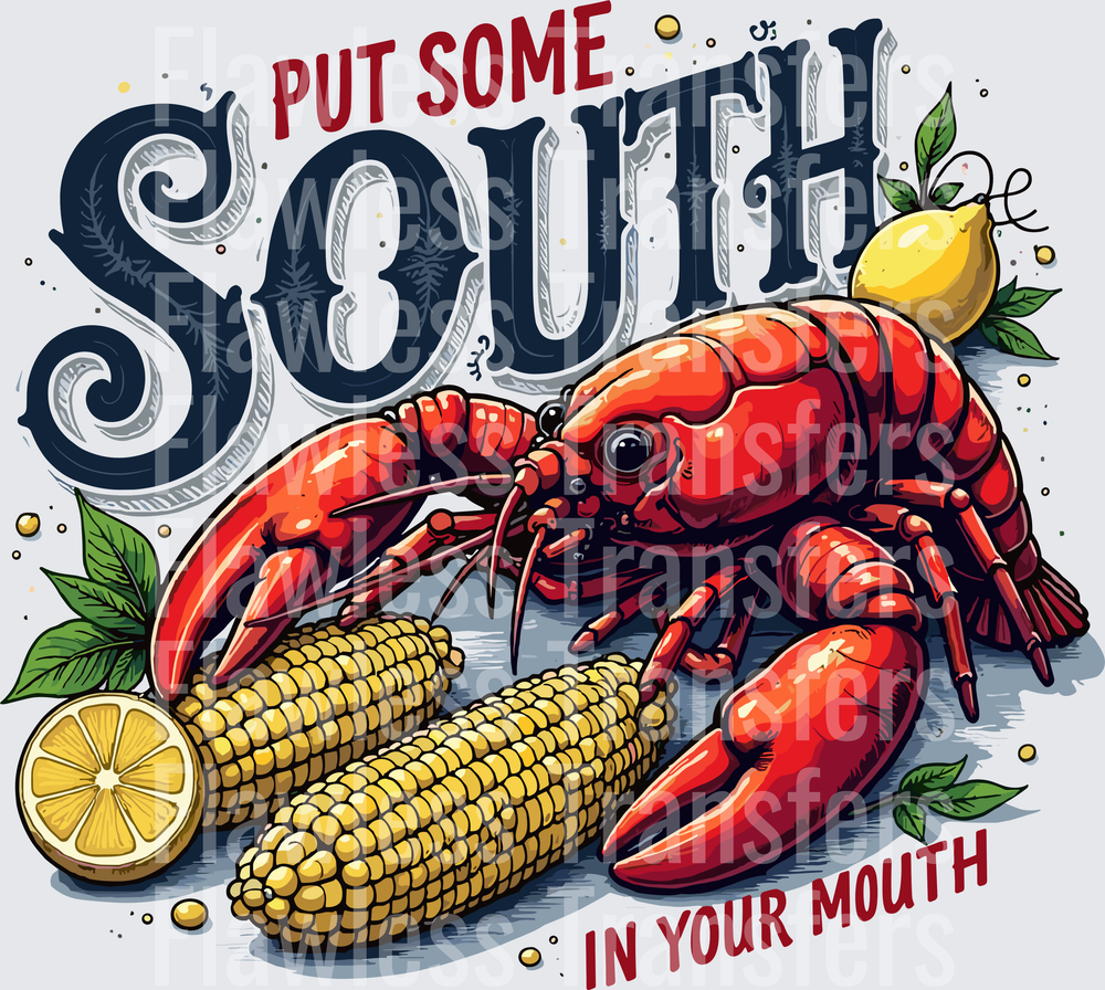 Put Some South In Your Mouth #4911