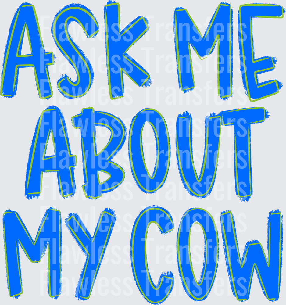 Ask Me About My Cow Boy #4261