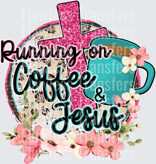 Running On Coffee And Jesus #5168