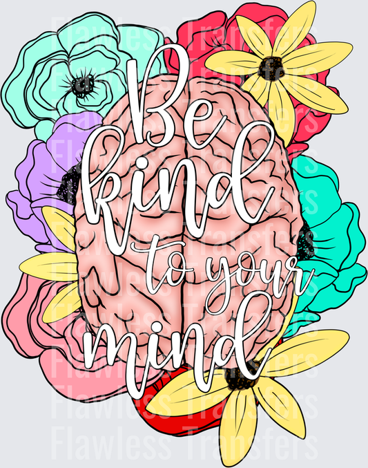 Be Kind To Your Mind #4329