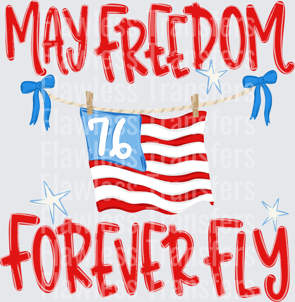 May Freedom Forever Fly #4102