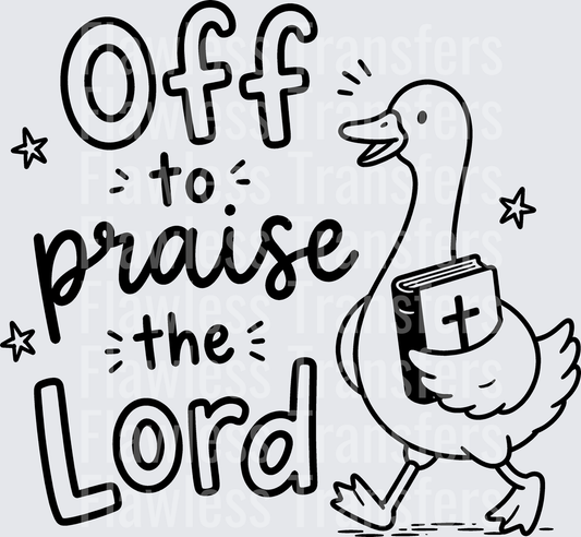 Off To Praise The Lord #5580
