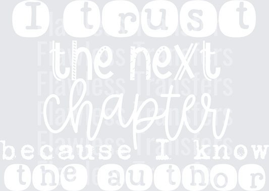 I Trust The Next Chapter #5511