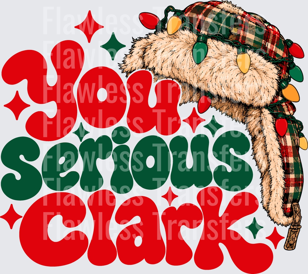 You Serious Clark #7421