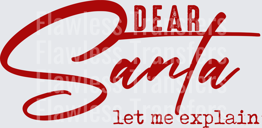 Dear Santa Let Me Explain #1371