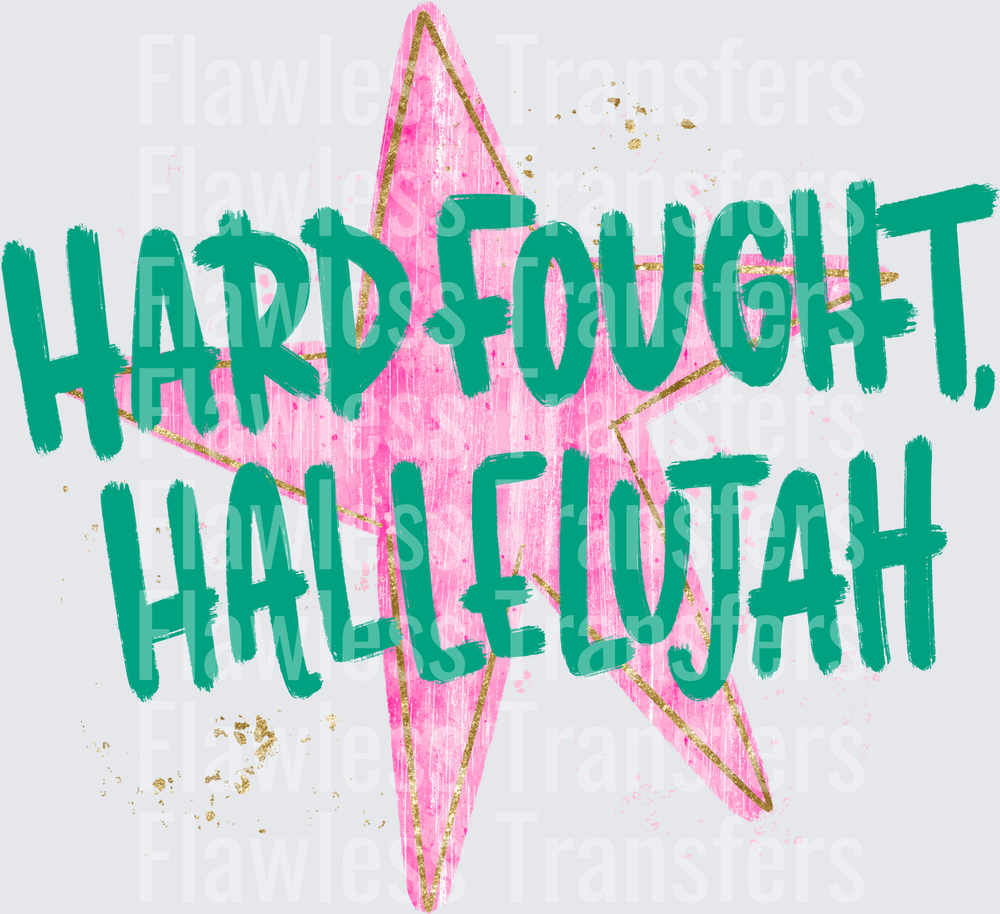 Hard Fought Hallelujah #5467
