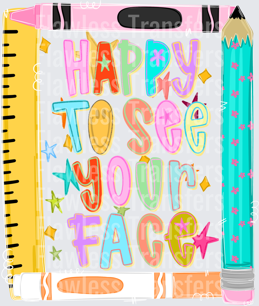 Happy To See Your Face #3442