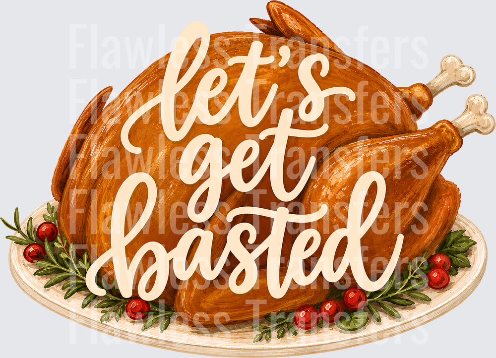 Lets Get Basted #7907