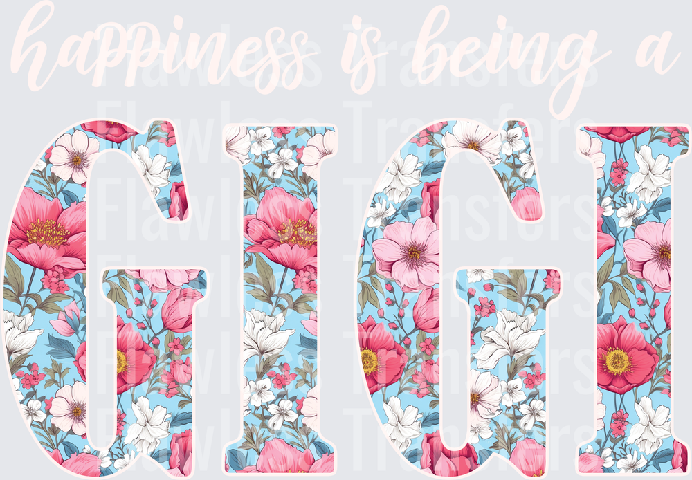 Happiness Is Being A Gigi #5916