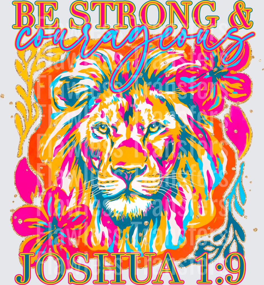 Be Strong And Courageous #5222