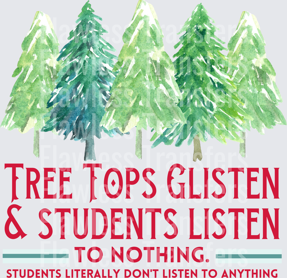 Tree Tops Glisten And Students Listen To Nothing #1520