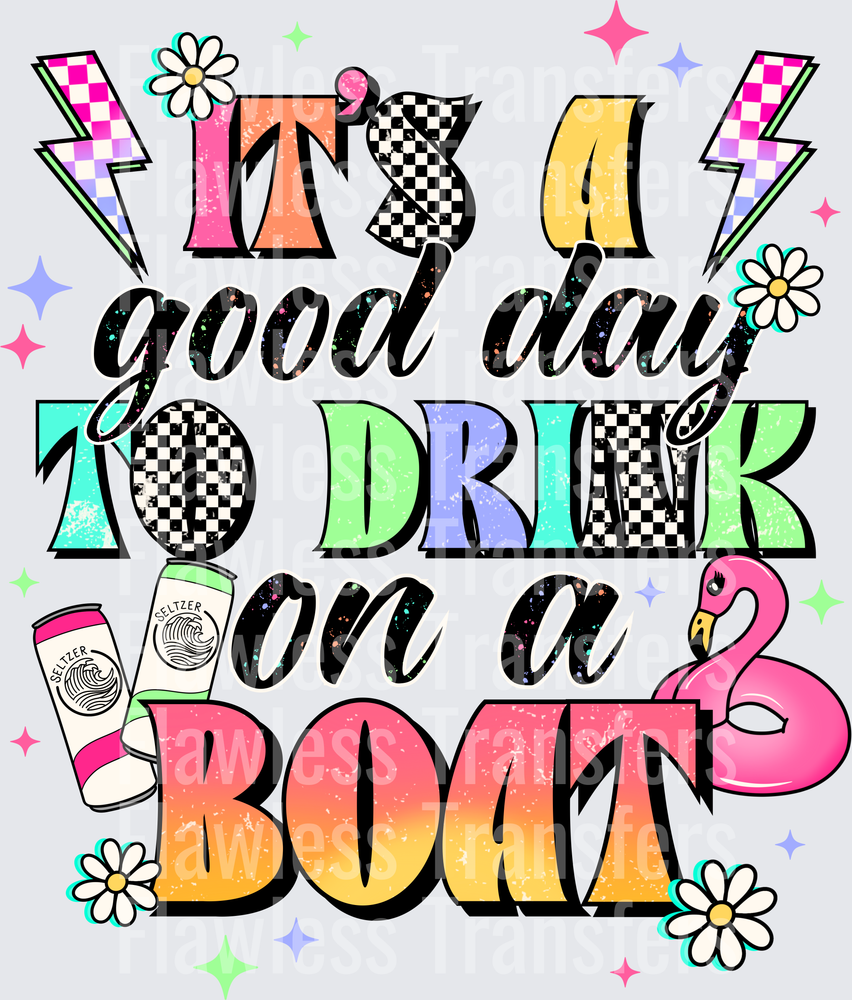 Its A Good Day To Drink On A Boat #4572