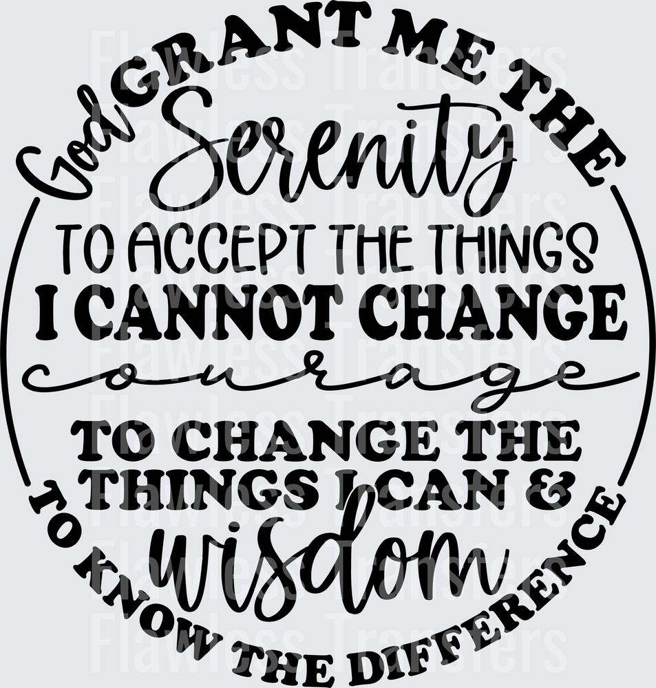 God Grant Me Serenity Courage And Wisdom #4375