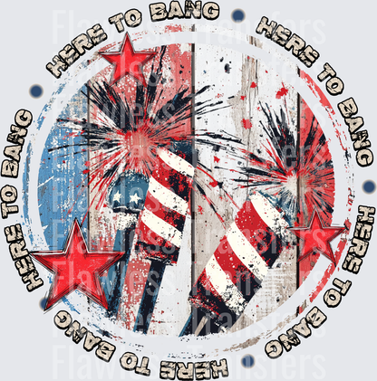 Here To Bang #0044 DTF Transfer - Raw Image