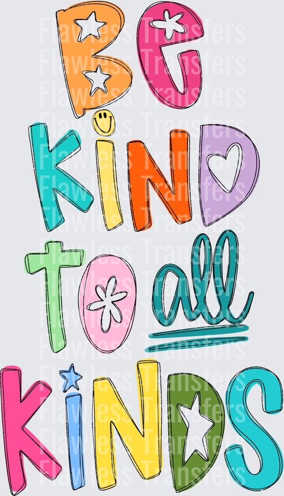 Be Kind To All Kinds #4399