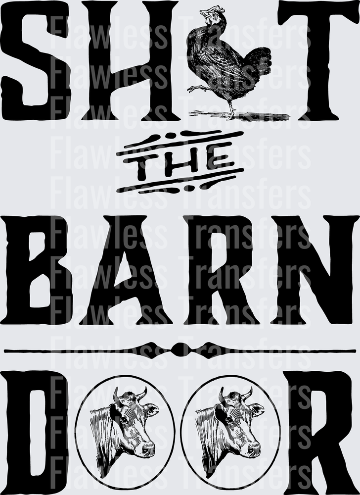 Shut The Barn Door #4213