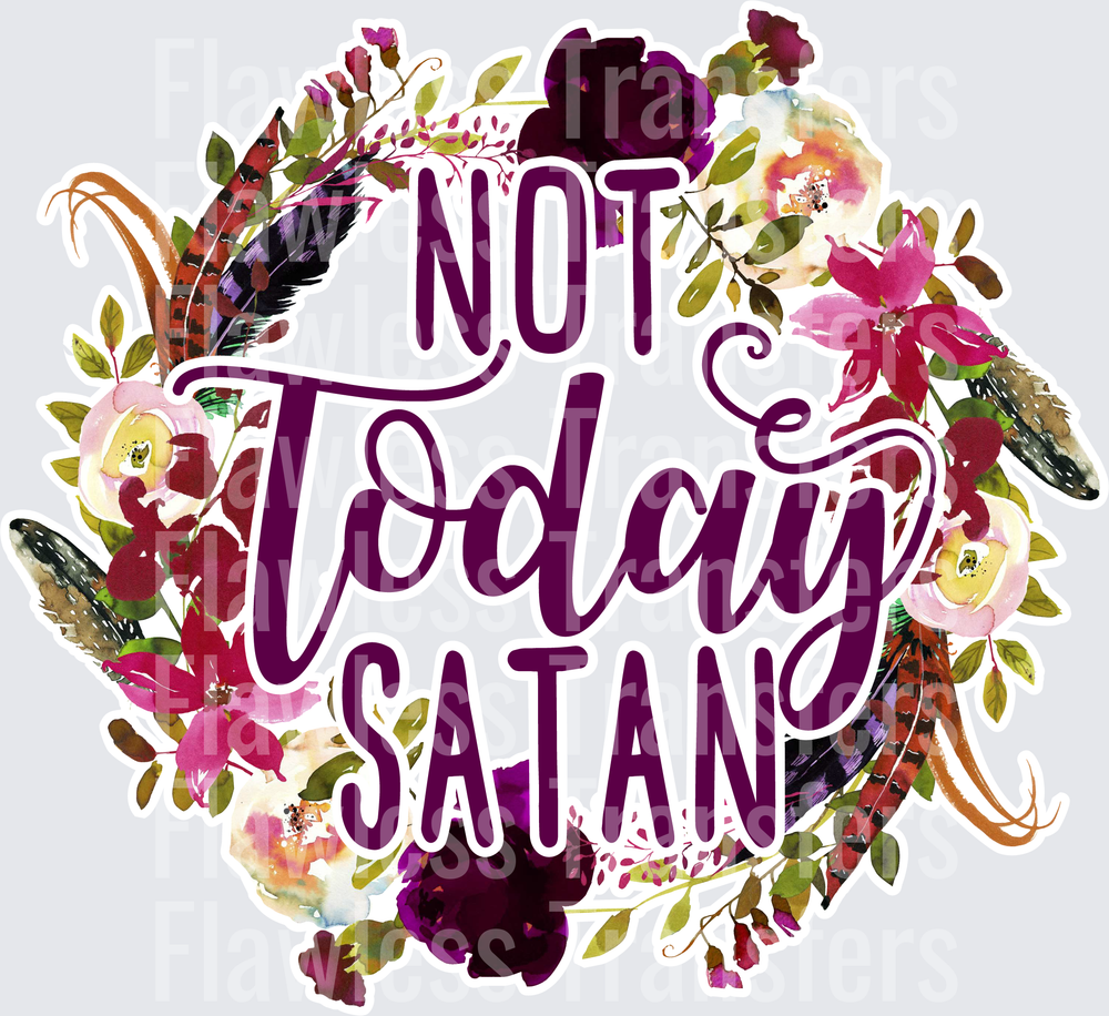 Not Today Satan #4438