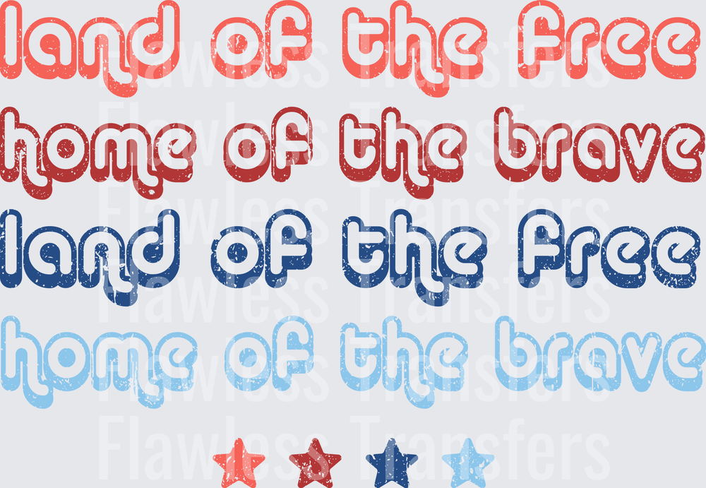 Land Of The Free Home Of The Brave #0053 DTF Transfer - Raw Image