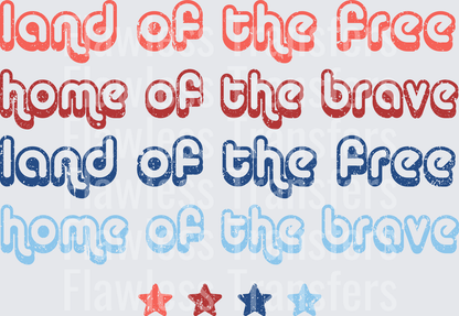 Land Of The Free Home Of The Brave #0053 DTF Transfer - Raw Image