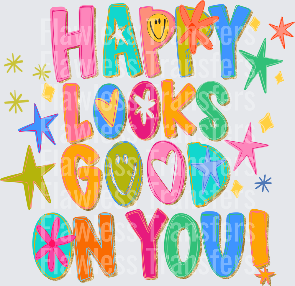 Happy Looks Good On You #4428