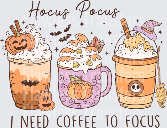 Hocus Pocus I Need Coffee To Focus #0732