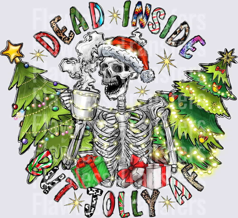 Dead Inside But Jolly AF #1465