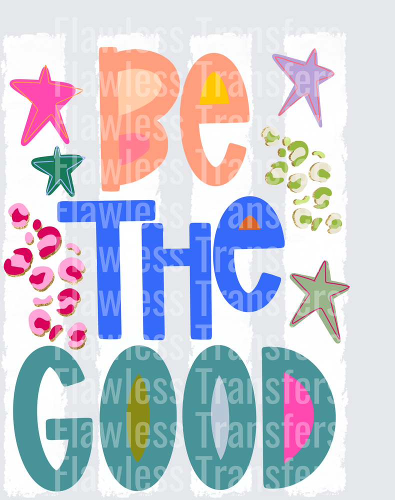 Be The Good #4420