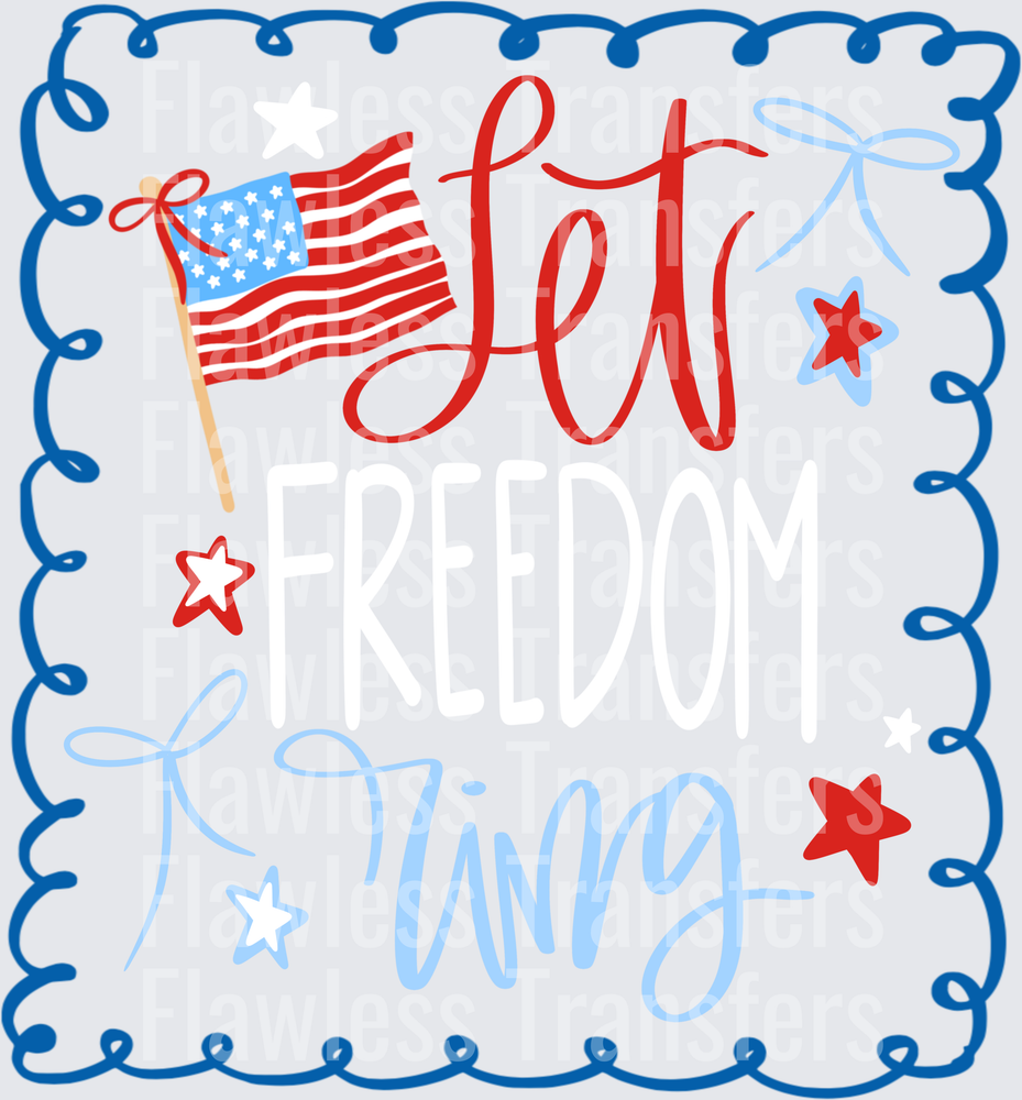 Let Freedom Ring #0056 DTF Transfer - Raw Image