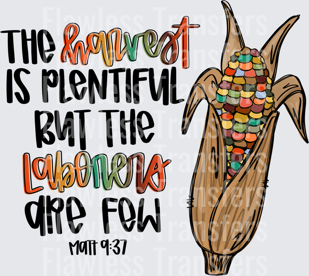 The Harvest Is Plentiful But The Laborers Are Few #0173
