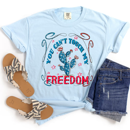 You Cant Touch My Freedom #2129 DTF Transfer