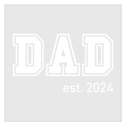 Dad Established DTF Transfer Ready For Press, Direct To Film, Hot Peel, Fathers Day Transfers, Dad Transfers, Heat Press Transfers