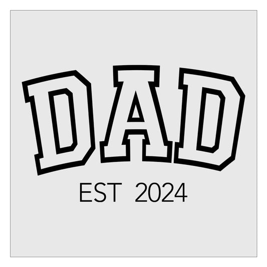 Dad Established DTF Transfer Ready For Press, Direct To Film, Hot Peel, Fathers Day Transfers, Dad Transfers, Heat Press Transfers